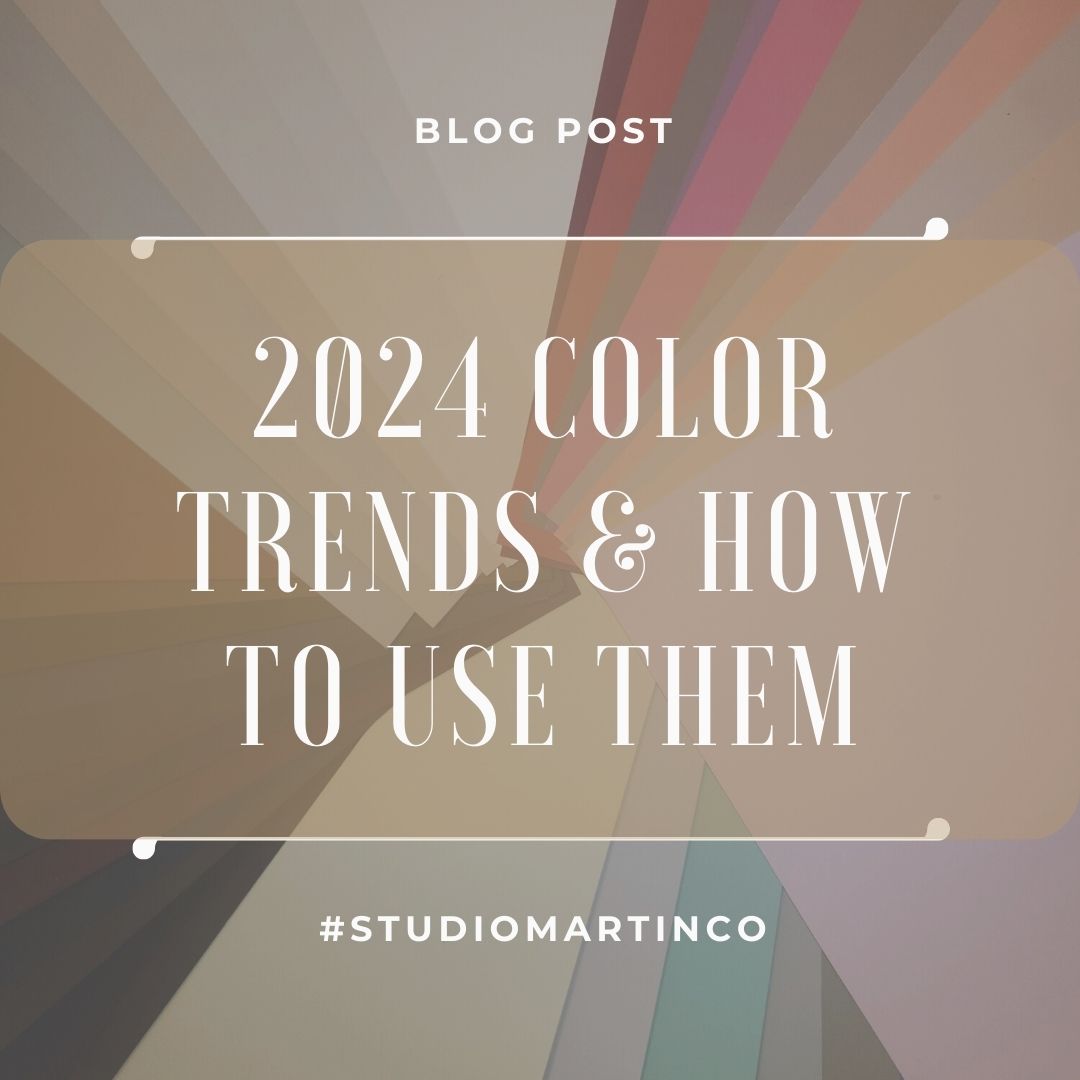 Color Trends of 2024 and How to Use Them to Transform your Home